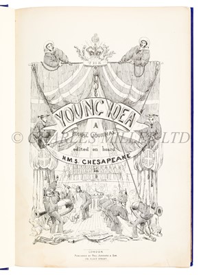 Lot 146 - A BOUND RUN OF 'THE YOUNG IDEA', A NAVAL JOURNAL PRODUCED ABOARD H.M.S. 'CHESAPEAKE', CIRCA 1867