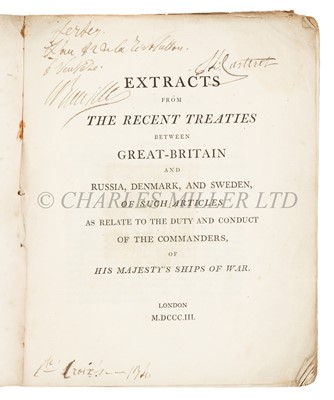 Lot 111 - 'EXTRACTS FROM THE RECENT TREATIES BETWEEN GREAT-BRITAIN AND RUSSIA, DENMARK, AND SWEDEN...